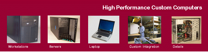 High Performance Custom Computers